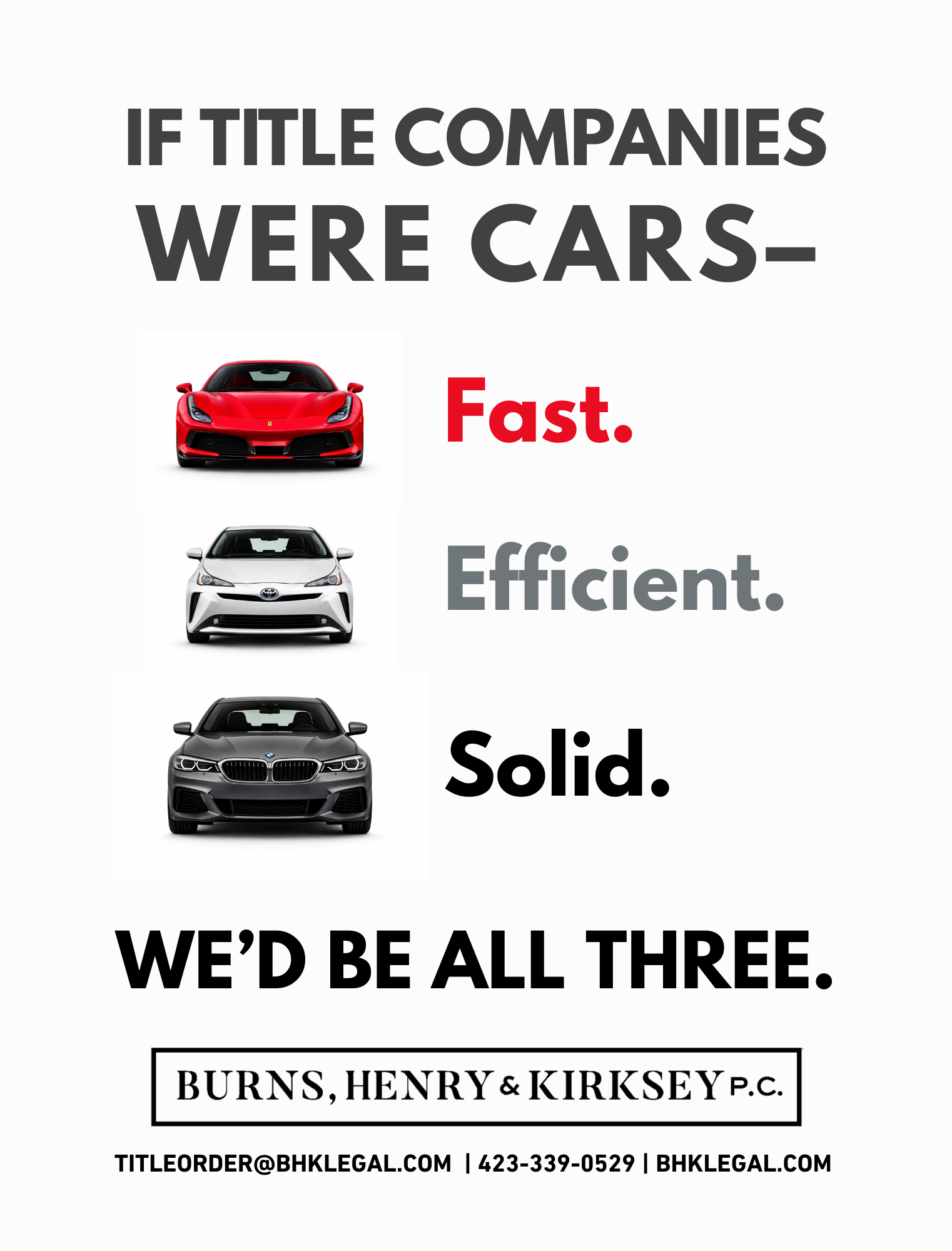 BH&K advertisement comparing title services to three cars with the words Fast. Efficient. Solid.